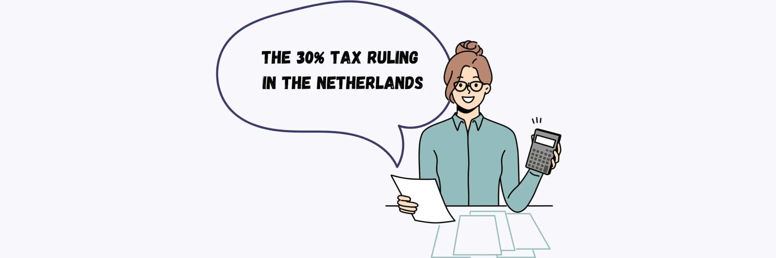 The 30% Tax Ruling In The Netherlands